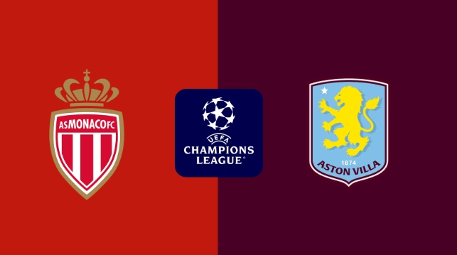 Nhận định Champions League – Monaco vs Aston Villa (00h45 ngày 22/01): 3 bàn; Tin vui cho lữ khách