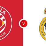 Nhận định La Liga – Girona vs Real Madrid (03h00 ngày 08/12): Thử thách lớn chờ “Los Blancos”