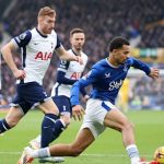 Soi trận Everton vs Tottenham: Bất bại sân nhà đấu bất bại sân khách