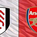 Soi trận Fulham vs Arsenal: Chinh phục hiểm địa
