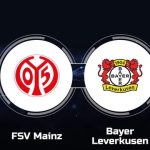 Soi trận Mainz vs Leverkusen: Hướng đến chuỗi thắng 3
