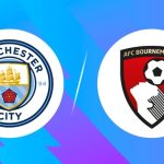 Soi trận Man City vs Bournemouth: Pep – Haaland giải mã ngựa ô