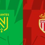 Soi trận Nantes vs Monaco: Tìm cách phá dớp Beaujoire