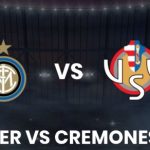 Soi trận Cremonese vs Inter: Nerazzurri quyết xây chắc ngôi đầu