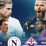 Soi trận Napoli vs Fiorentina: Gượng dậy sau nỗi đau