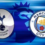 Soi trận Tottenham vs Man City: Bài kiểm tra nghiệt ngã cho Thomas Frank